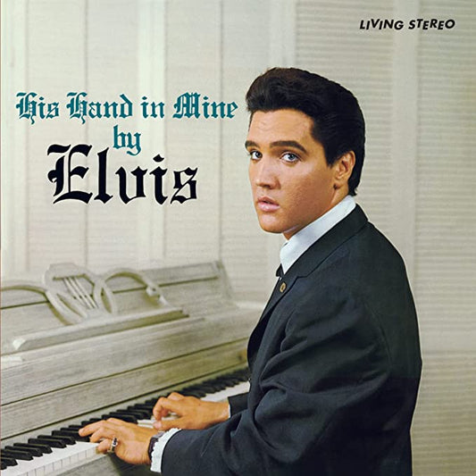 Elvis Presley - His Hand In Mine – Limited Ed.