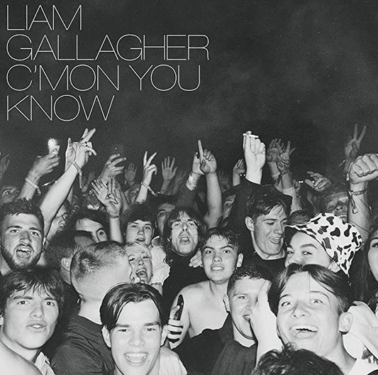 Liam Gallagher - C’mon You Know