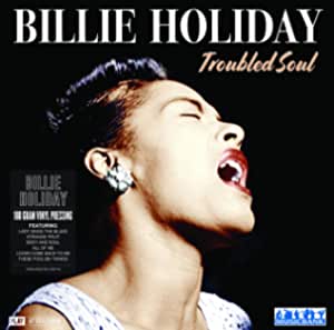 Billie Holyday - Troubled Soul