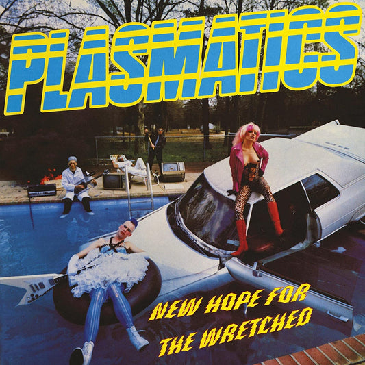 Plasmatics - New Hope For The Wretched