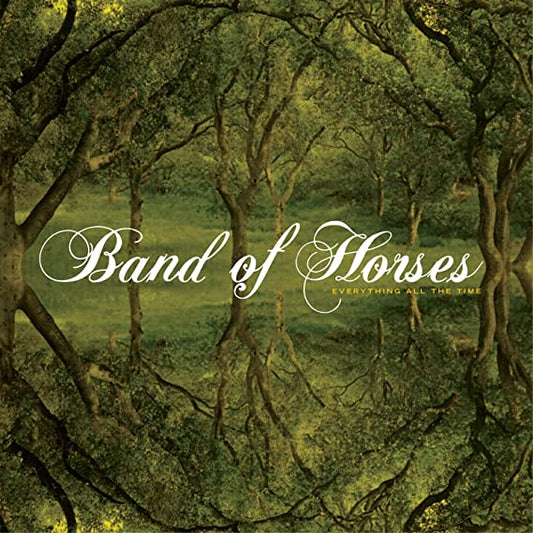 Band of Horses - Everything All theTime