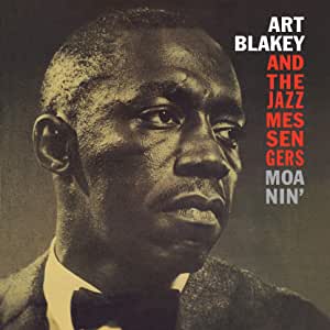 Art Blakey & The Jazz Messengers - Moanin' – Limited Edition
