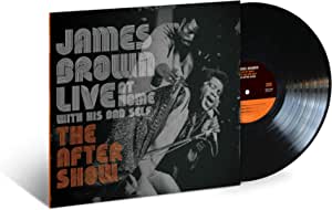 James Brown - Live At Home With His Bad Self: The After Show
