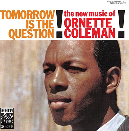 Ornette Coleman - Tomorrow Is The Question! - Clear Vinyl Limited Ed.