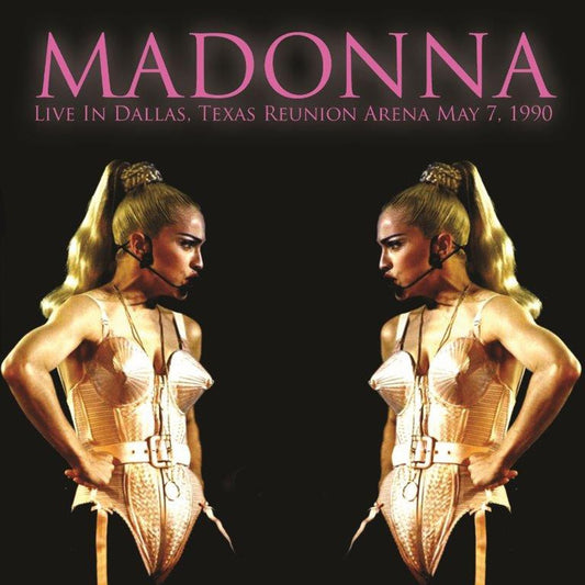 Madonna - Live In Dallas, Texas Reunion Arena May 7, 1990